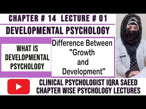 What is Developmental Psychology | Growth vs Development | Clinical ...