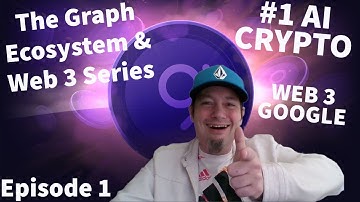 The Graph GRT Ecosystem is The AI Google of Blockchains Ep 1
