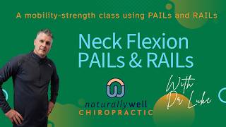 Neck Flexion PAILs & RAILs – Functional Range Conditioning for Cervical Mobility