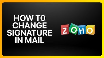 How To Change Signature In Zoho Mail Tutorial
