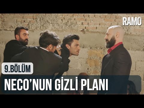 Neco'nun Gizli Planı | Ramo 9. Bölüm