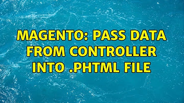 Magento: Pass data from Controller into .phtml file