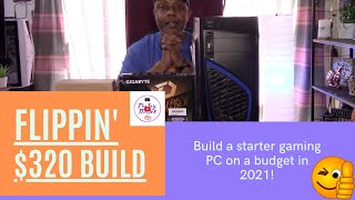 $320 Flippin Gaming PC Build (and Amazon Rant!)