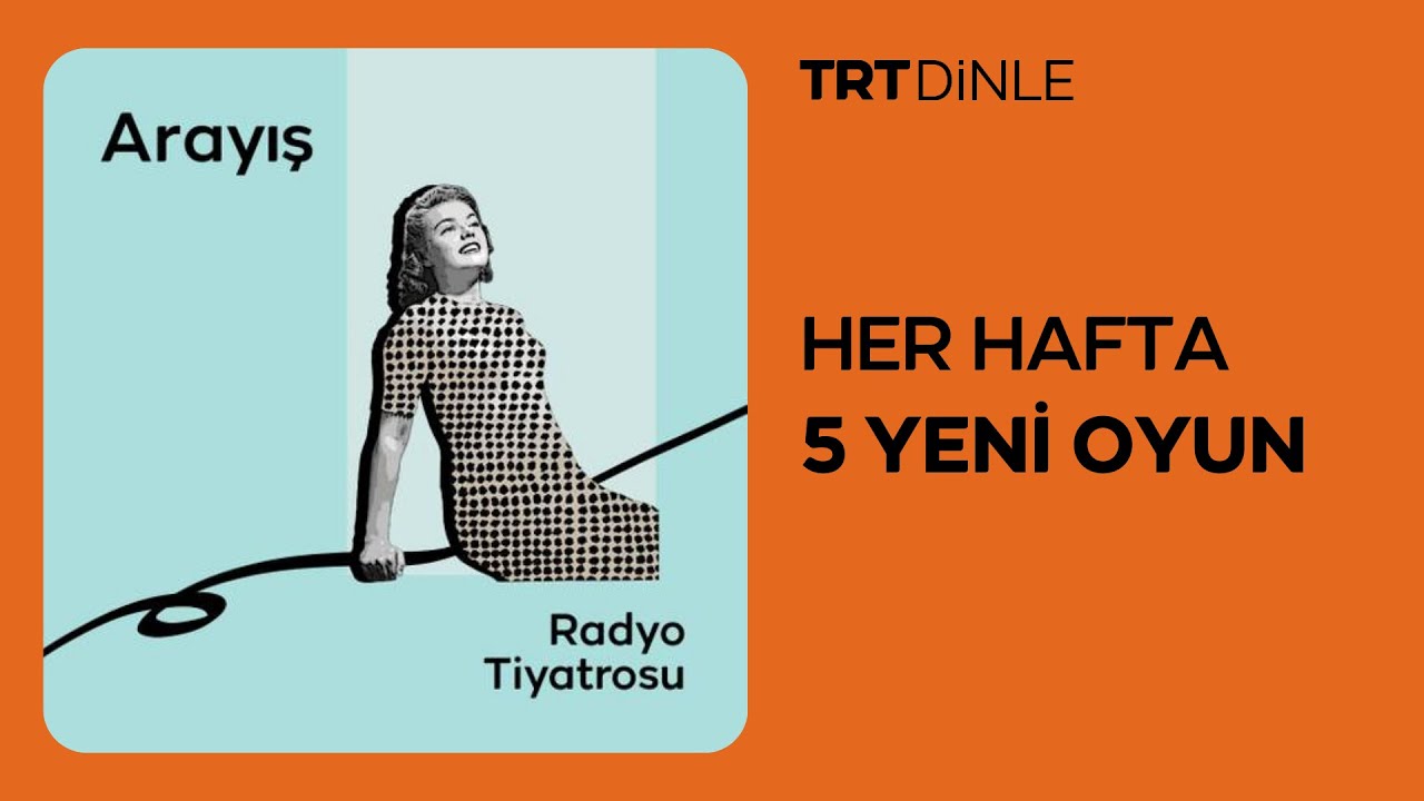 Radyo Tiyatrosu: Arayış | Romantik