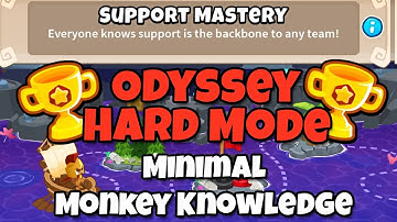 BTD6 Odyssey || Hard Mode Tutorial || Minimum Monkey Knowledge (Support Mastery)
