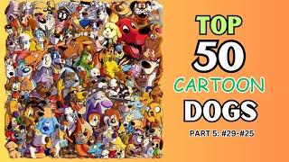 TOP 50 CARTOON DOGS: PART 5 (#29 - #25) by DOGGYDAYS 664 views 4 months ago 3 minutes, 19 seconds