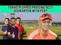 Tanveer ahmed praising bcci dishearten with pcb  dn sport