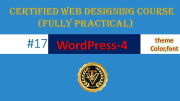 #17 WordPress Theme plugin installation and customization, Web Designing Course