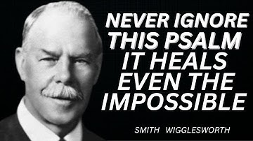 NEVER IGNORE THIS PSALM — IT HEALS EVEN THE IMPOSSIBLE | A POWERFUL HEALING PSALM REVELATION 🔥🙏