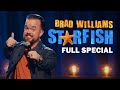 Brad Williams "Starfish" 2024 FULL COMEDY SPECIAL