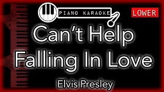 Video thumbnail of "Can't Help Falling (In Love) (LOWER-2) - Elvis Presley / Haley Reinhart - Piano Karaoke Instrumental"