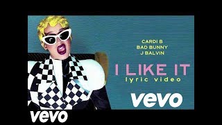Cardi B, Bad Bunny & J Balvin - I Like It (Lyrics)