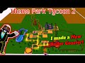 I Made BIG EXPANSION To MY THEMEPARK! || Roblox Themepark Tycoon 2