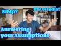 Answering your Assumptions | Hopeless Romantic? India or USA? Life Plans?