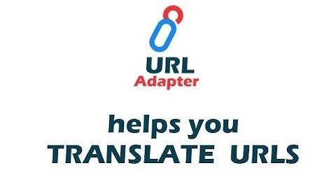 Translate URLs with URL Adapter