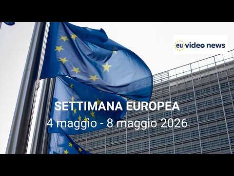 Video La settimana europea in inglese e in italiano dal 4 all'8 maggio 2026