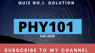 PHY101 QUIZ.NO1 Idea Solution✅ Fall 2020✅ Virtual University