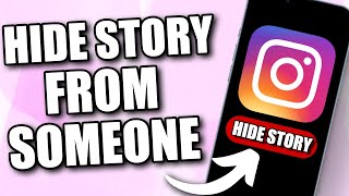 How to Hide Instagram Story from Someone (2024)