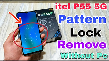 itel p55 5g hard reset | itel p55 5g lock kaise tode | itel p661n pattern unlock |