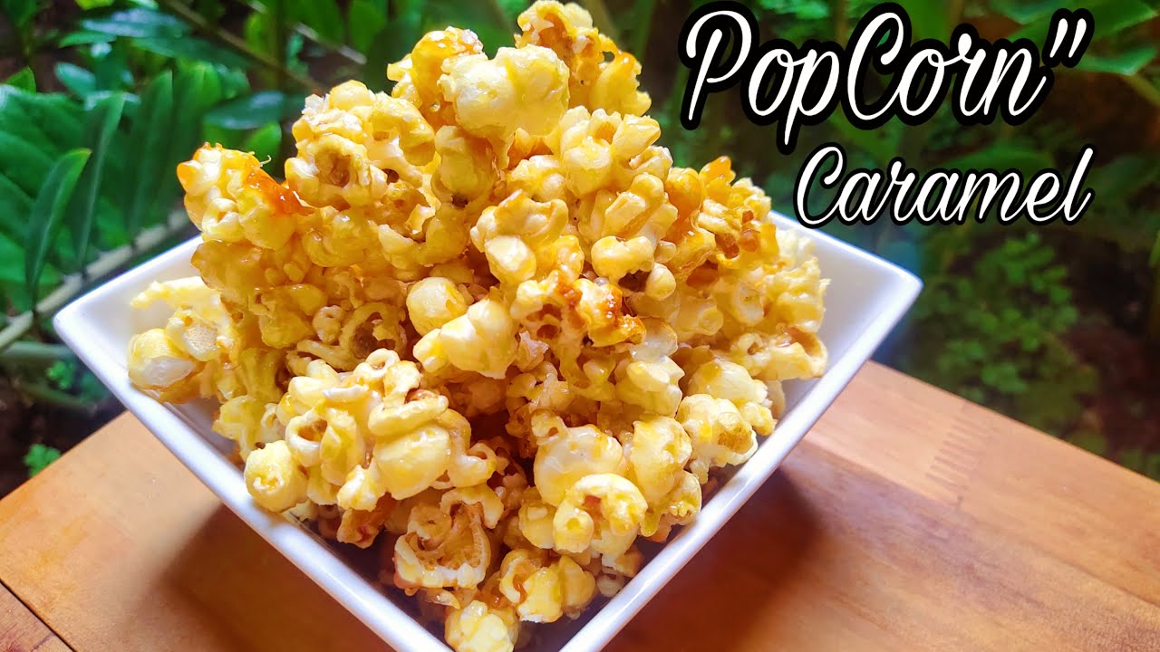 CARA MEMBUAT POPCORN CARAMEL MUDAH SUPER ENAK ALA BIOSKOP XXI YouTube