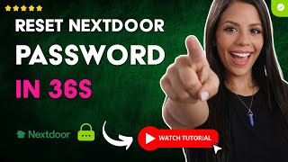 How to RESET Your NEXTDOOR PASSWORD from the LOGIN SCREEN in 36 S