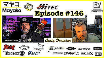 Show #146 The No Name RC Podcast   Legends of RC Craig Drescher & Buggyland Recap
