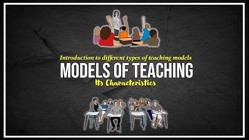 Models of Teaching, Its characteristics and different types || tsin-eng