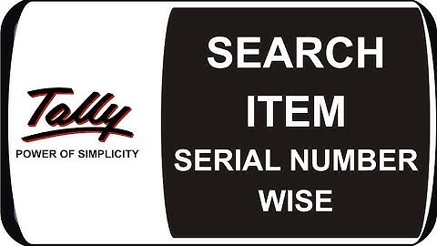 HOW TO SEARCH ITEM SERIAL NUMBER WISE IN TALLY ERP 9 IN PURCHASE & SALES