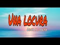 Una Locura - Ozuna ft. J Balvin - (letra/lyrics)