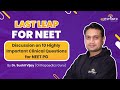 Last LEAP For NEET by Dr. Sushil Vijay | 10 Highly Important Clinical Questions For NEET PG