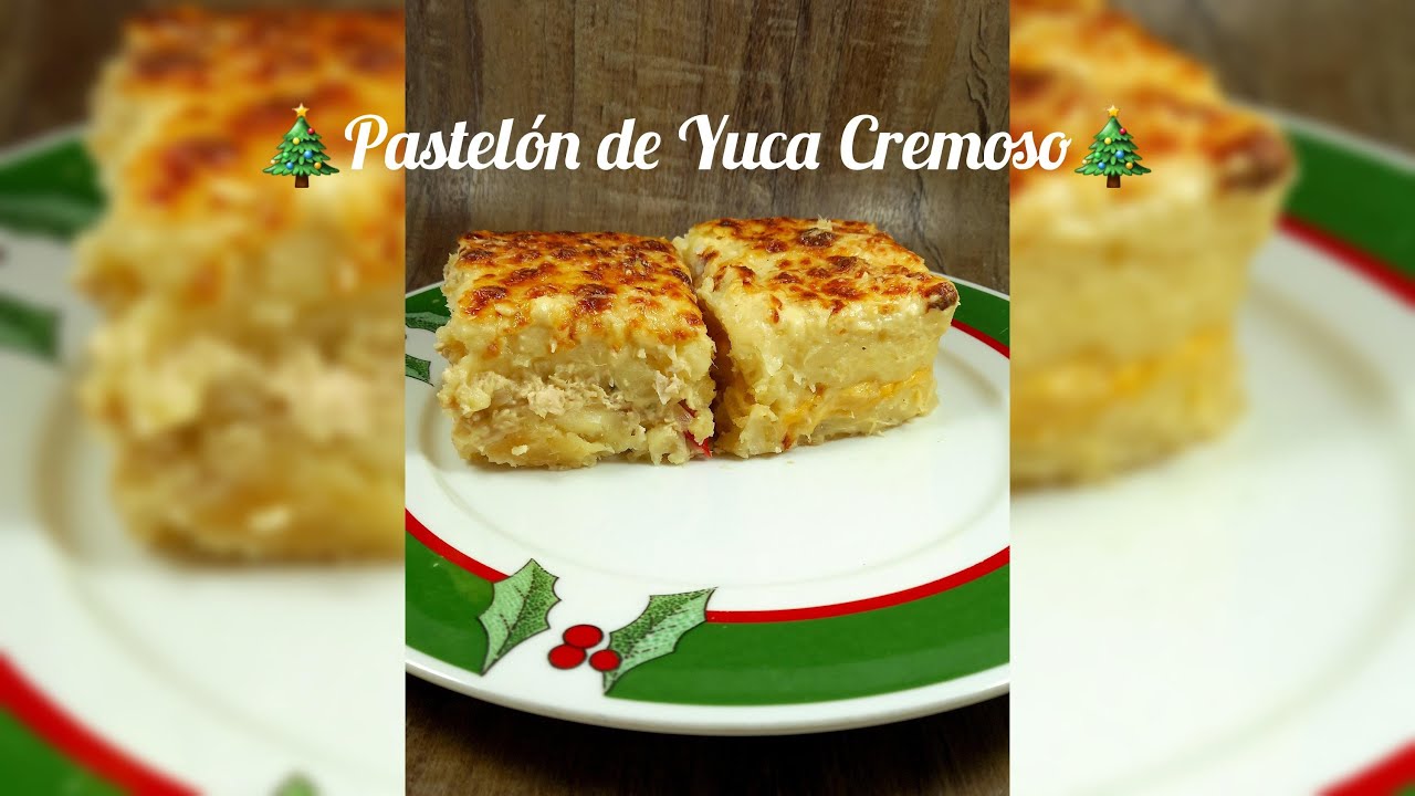 Como hacer Pastelon de Yuca Cremoso con dos Rellenos, uno de Pollo y otro de Queso