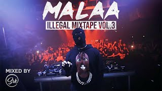 🔞 MALAA - ILLEGAL MIXTAPE VOL. 3 MIXED 2020 || BASS HOUSE || #48 SRK! 🔞