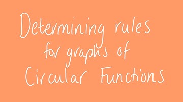 Determining rules for graphs of circular functions | Unit 3 and 4 VCE Maths Methods