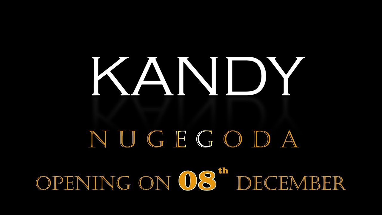 KANDY NUGEGODA OPENING YouTube