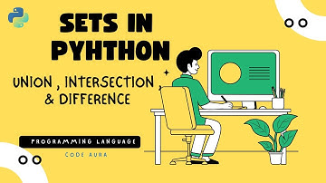 Python Set Explained | Union, Intersection & Difference | (Day 12) | Code Aura