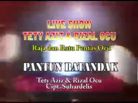 LAGU OCU - PANTUN BATANDAK // RIZAL OCU feat TETY LIANI #laguocu #duet #laguviral #pantunbatandak