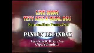 LAGU OCU - PANTUN BATANDAK // RIZAL OCU feat TETY LIANI #laguocu #duet #laguviral #pantunbatandak