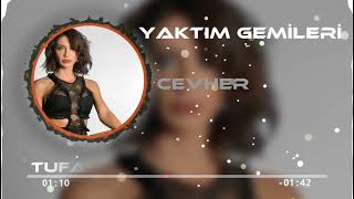 Cevher   Yaktım Gemileri  Tufancan & Hüseyin Remix