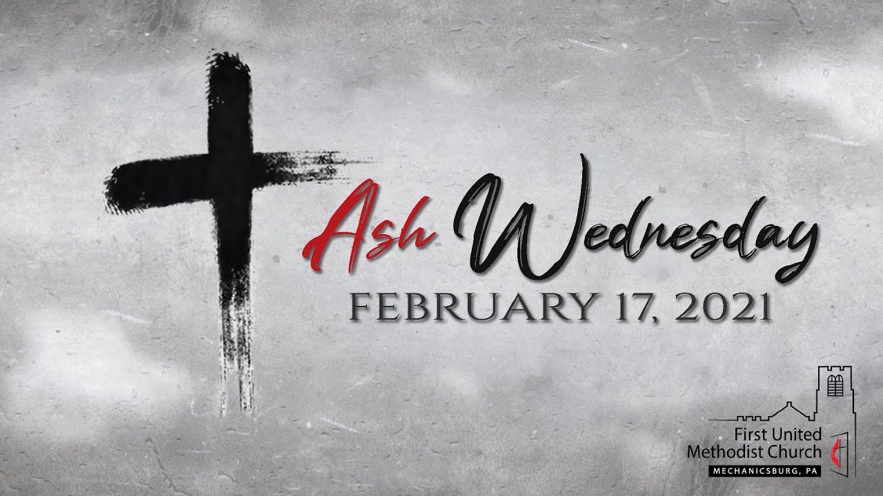 February 17, 2021 Ash Wednesday YouTube