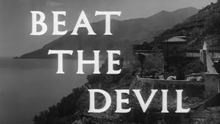Beat The Devil (1953) [Action] [Adventure] [Comedy]