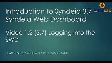 Logging into the SWD | Video 1.2 | Syndeia Web Dashboard | Syndeia 3.7