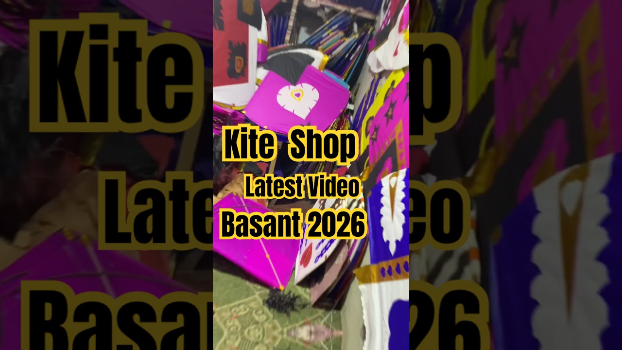 kite shop latest video kite stock Basant 2026 