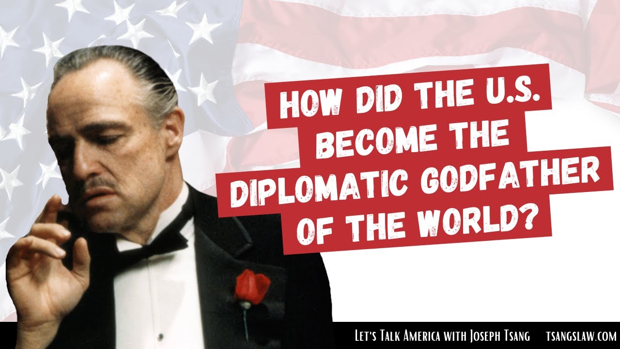  Ep 7: How Did The U.S. Become The Diplomatic Godfather Of The World?