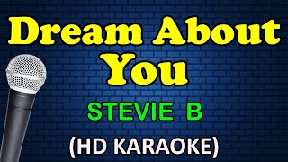 DREAM ABOUT YOU - Stevie B HD Karaoke