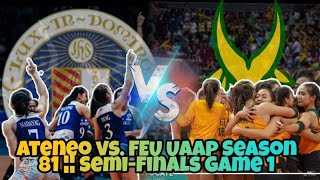Ateneo vs. FEU Uaap Season 81 ¦¦ Semi-Finals Game 1!