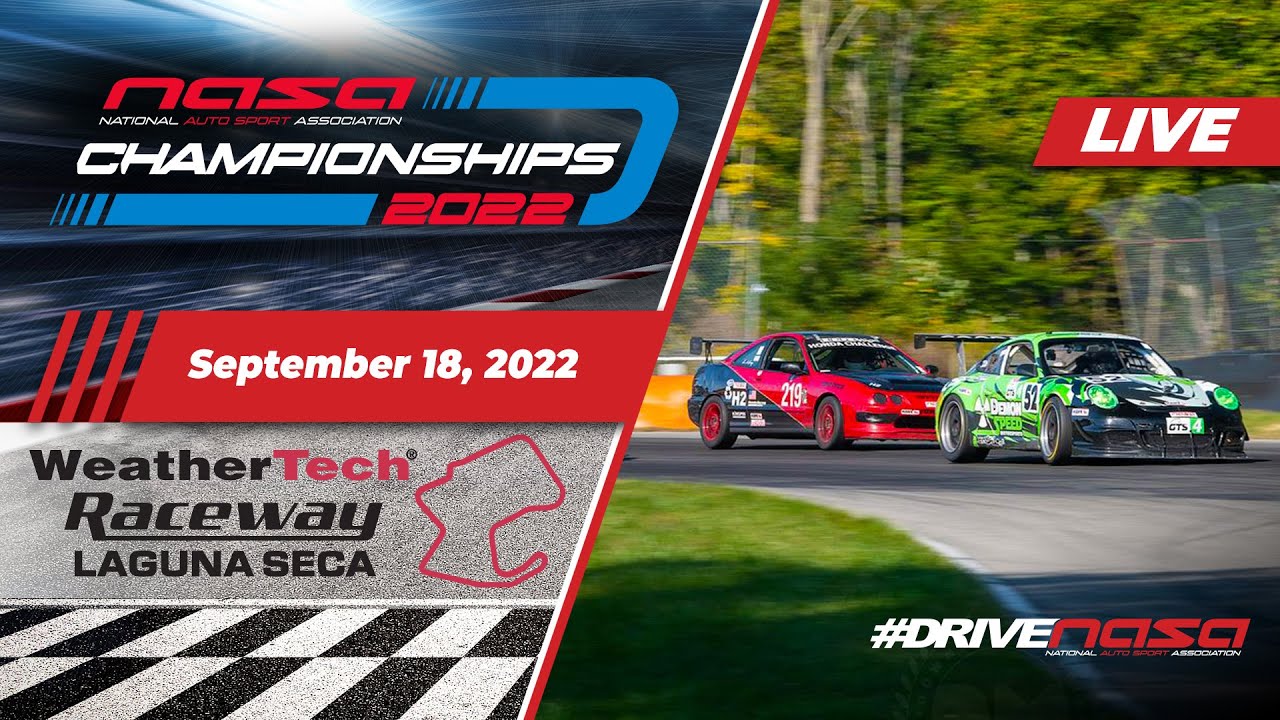 2022 NASA Championships - Weathertech Raceway Laguna Seca - Championship Races and Time Trial