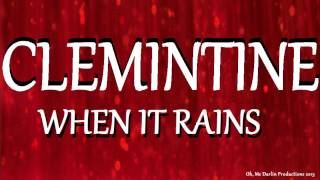 CLEMINTINE: WHEN IT RAINS, EPIC GUITAR AND RAP