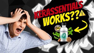 Kerassentials Review  “Kerassentials” REVIEWS