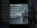 QUAL DAS OPÇÕES VOCÊ VIVE HOJE? #decisão #atitude #reflexão #realidade #aprendizado #shortvideo
