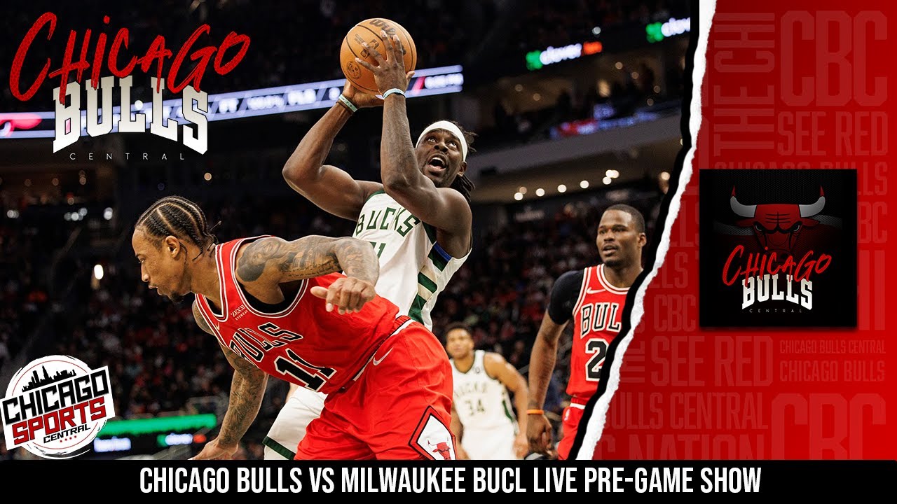 Chicago Bulls vs Milwaukee Bucks Live Pre-Game Show